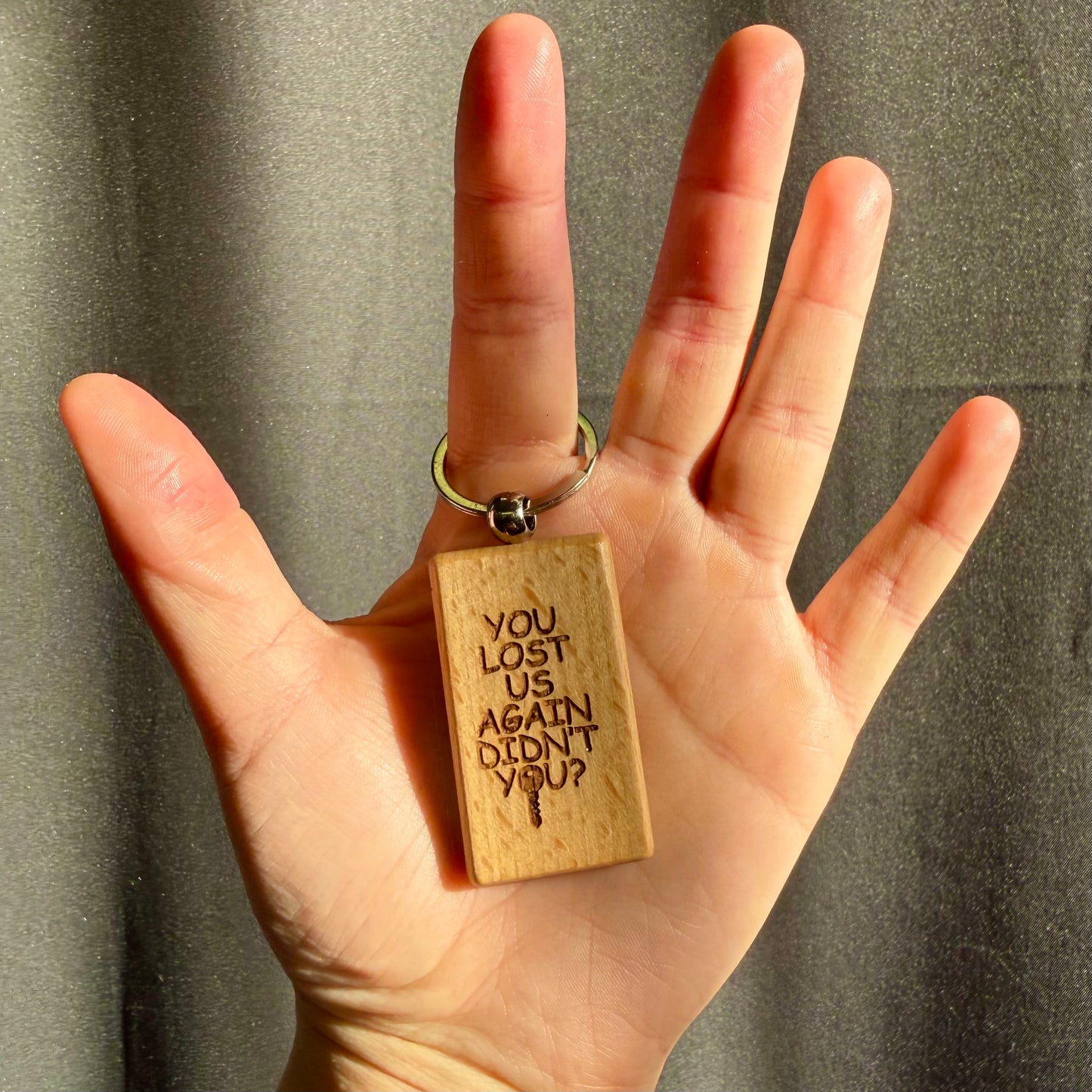 Novelty Wooden Keyring – You Lost Us Again, Didn’t You? (Silly Goose)