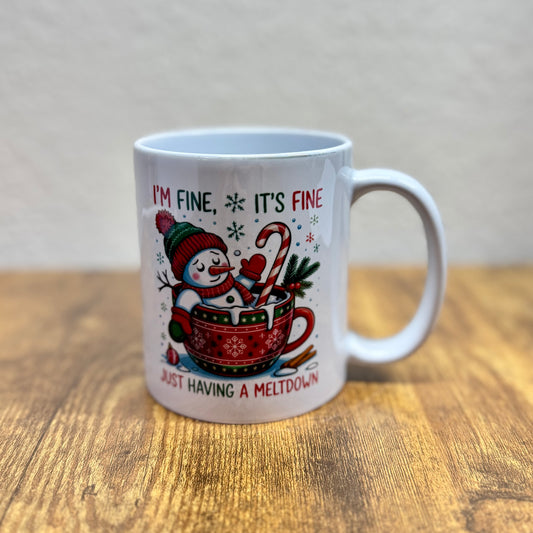 I'm fine, it's fine, just having a meltdown, Mug